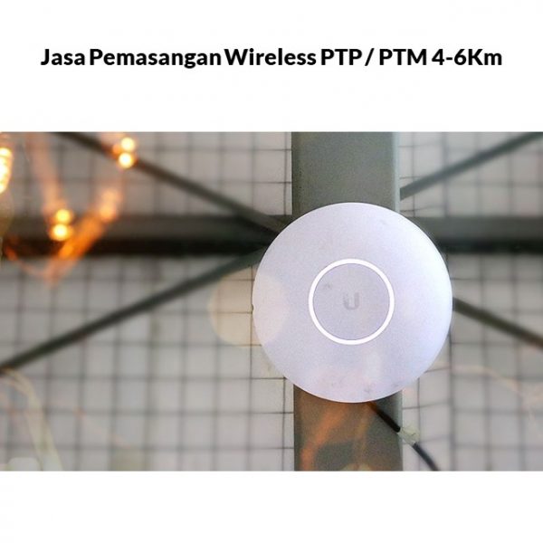 Jasa Pemasangan Wireless PTP / PTM 4-6Km